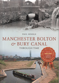 Manchester Bolton & Bury Canal Through Time front cover